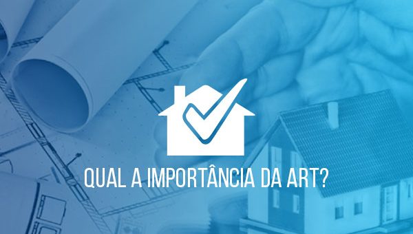 Qual a Importância da ART