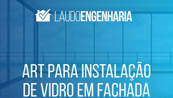 ART para instalação de vidro em fachada
